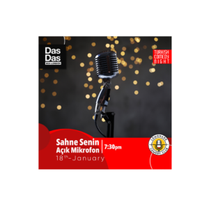 Sahne Senin Acik Mikrofon/ 18th January 7:30pm