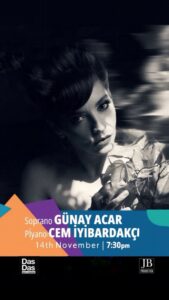 Soprano Günay Acar ,Piyano: Cem İyibardakçı Konser 14th November 19:30pm